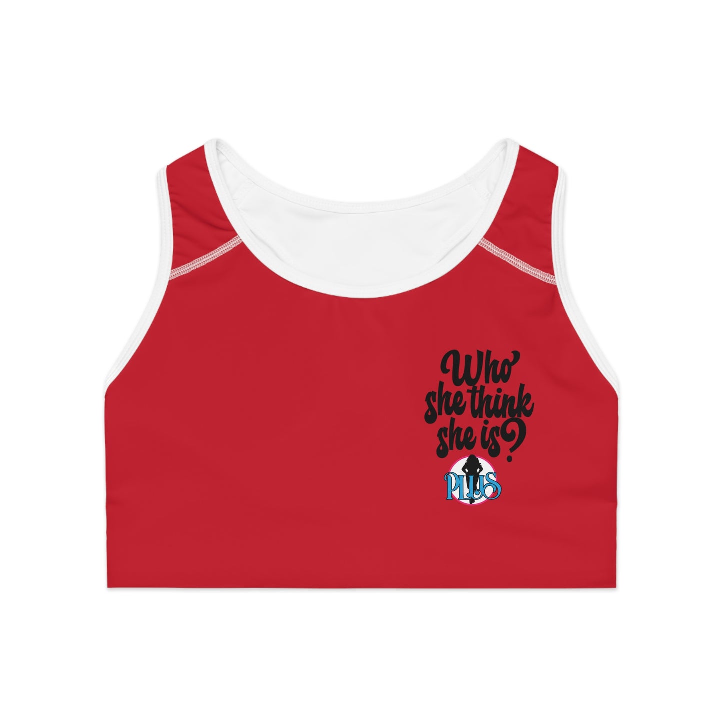 Who She Think She Is? Sports Bra (AOP)