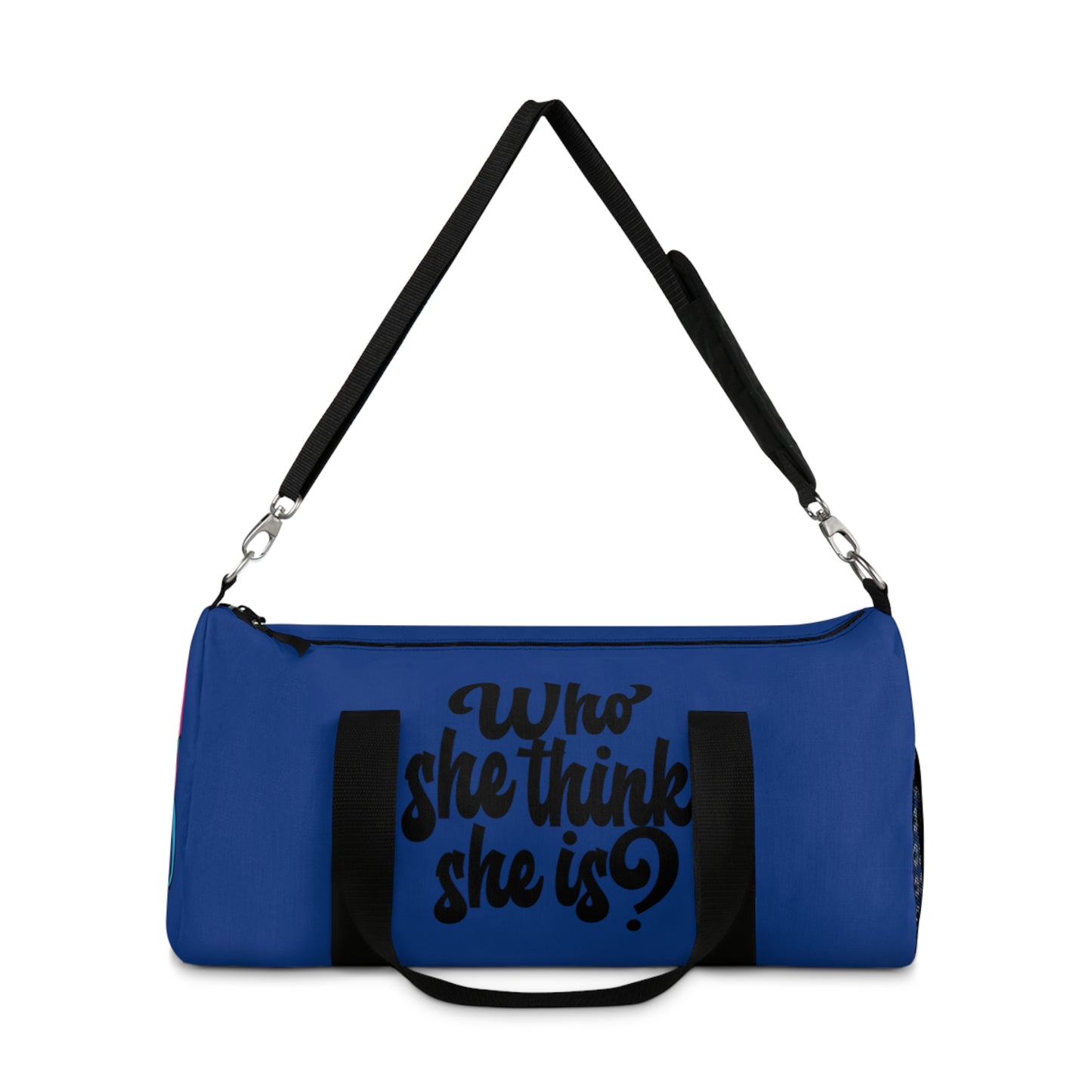 Who She Think She Is? On the Go Duffel Bag- Chill Blue