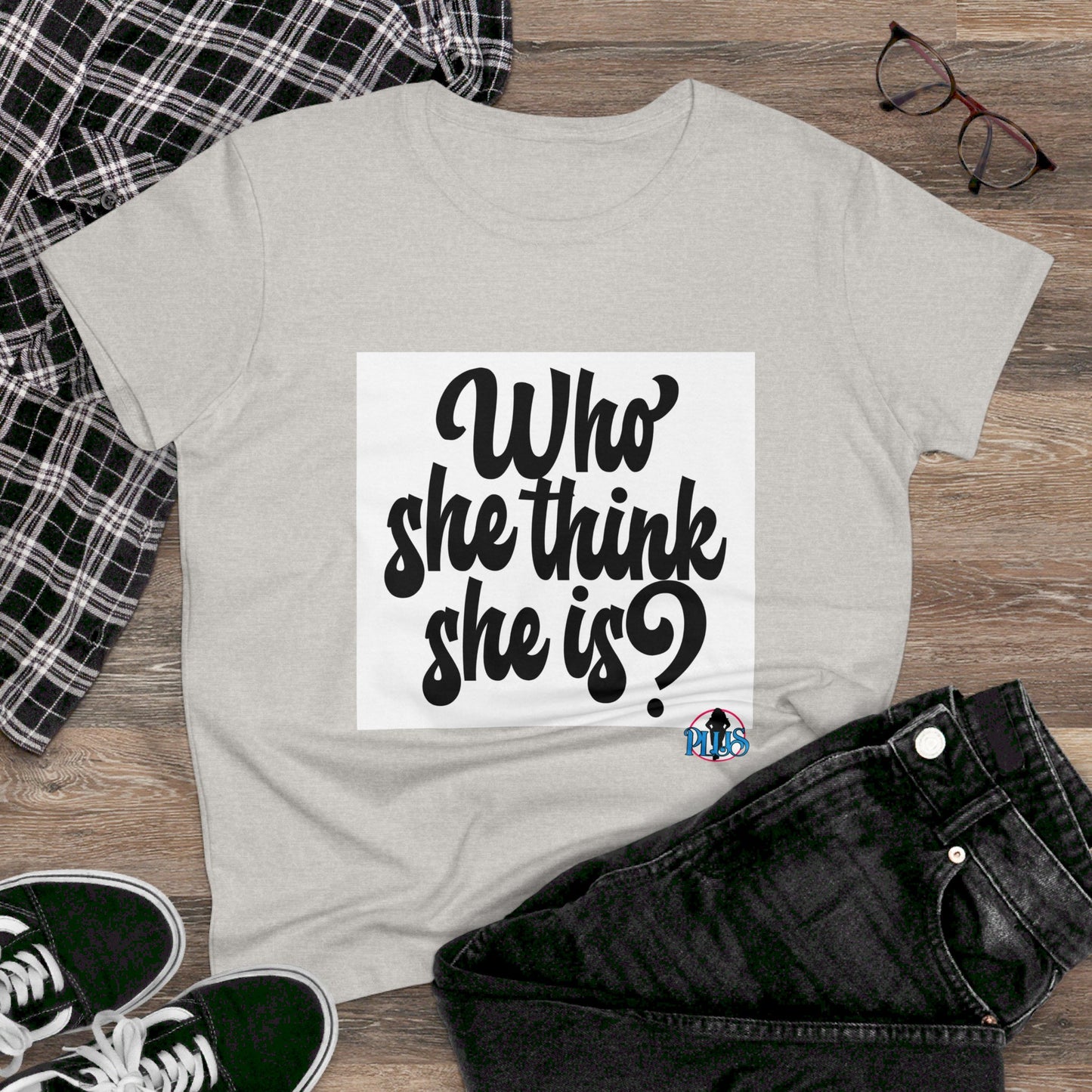 Who She Think She Is? Women's Midweight Cotton Tee