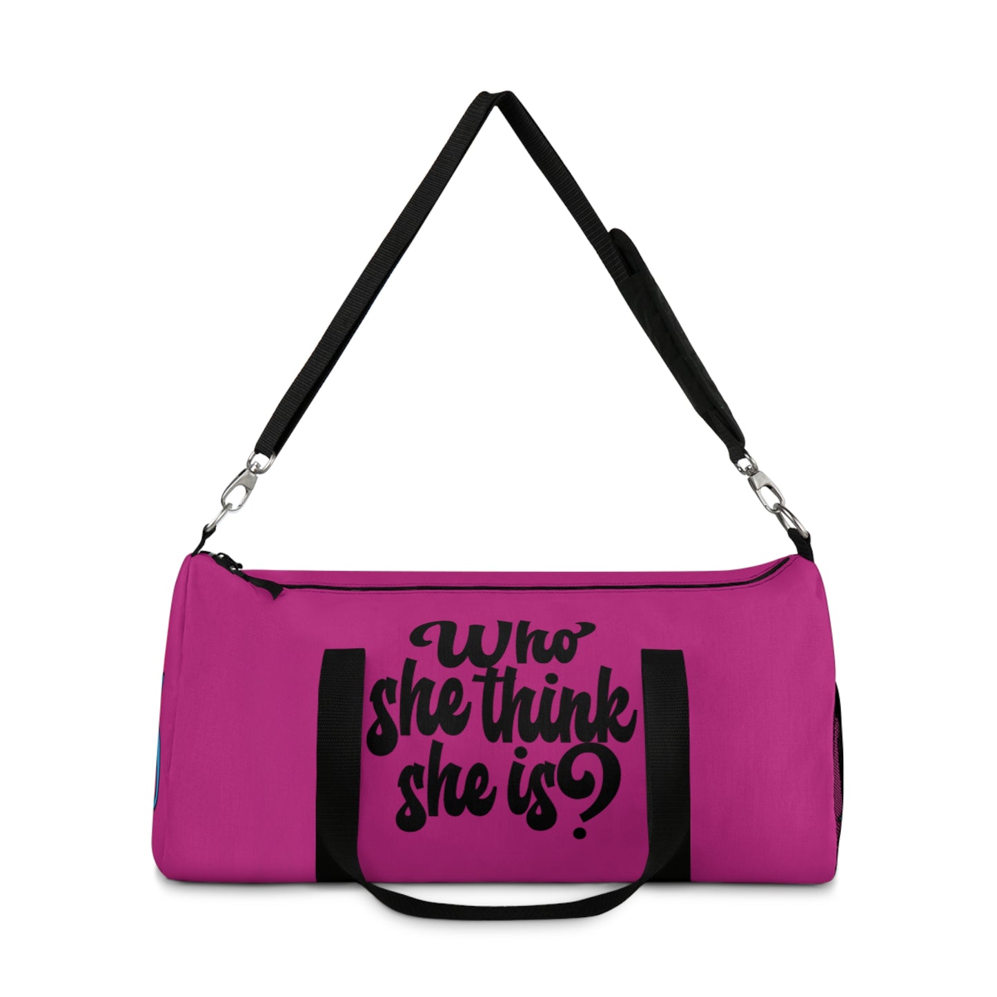 Who She Think She Is? Duffel Bag - Pretty in Pink