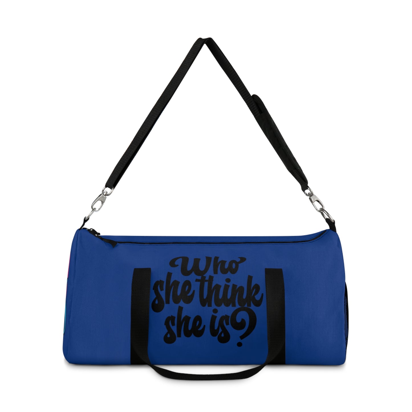 Who She Think She Is? On the Go Duffel Bag- Chill Blue