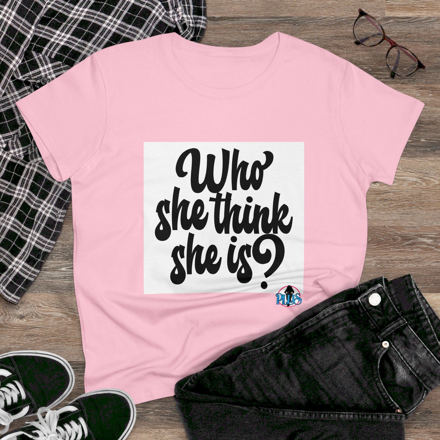 Who She Think She Is? Women's Midweight Cotton Tee