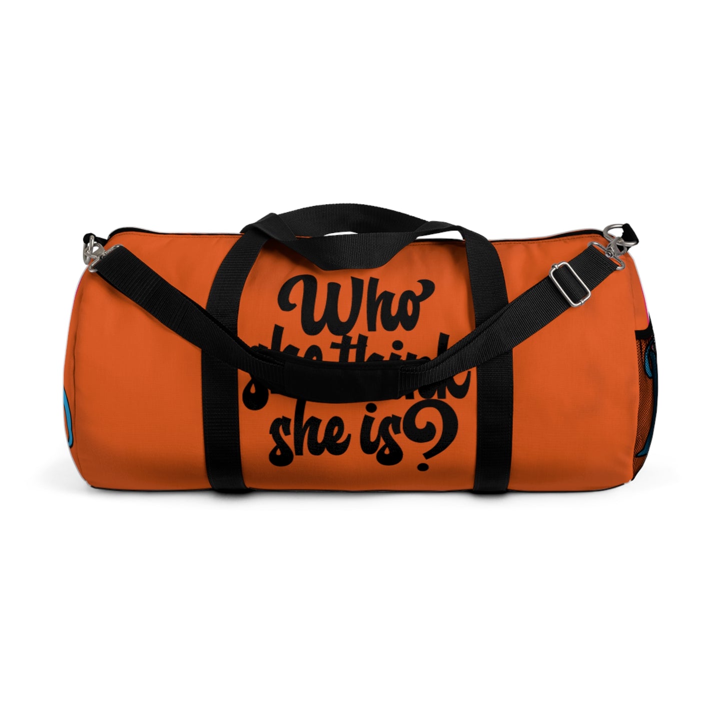 Who She Think She Is? On the Go Duffel Bag - Vibrant Orange