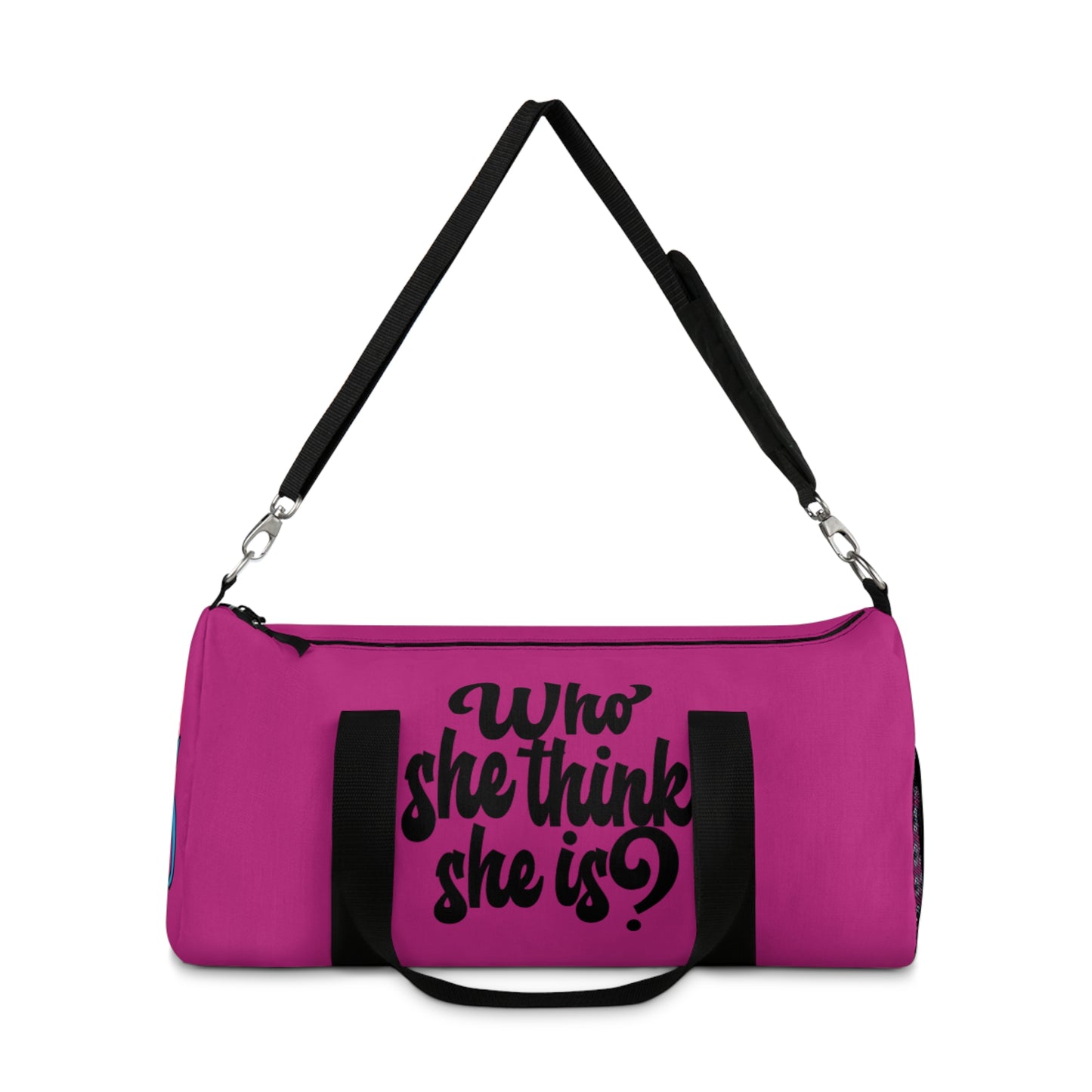 Who She Think She Is? Duffel Bag - Pretty in Pink