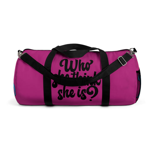 Who She Think She Is? Duffel Bag - Pretty in Pink