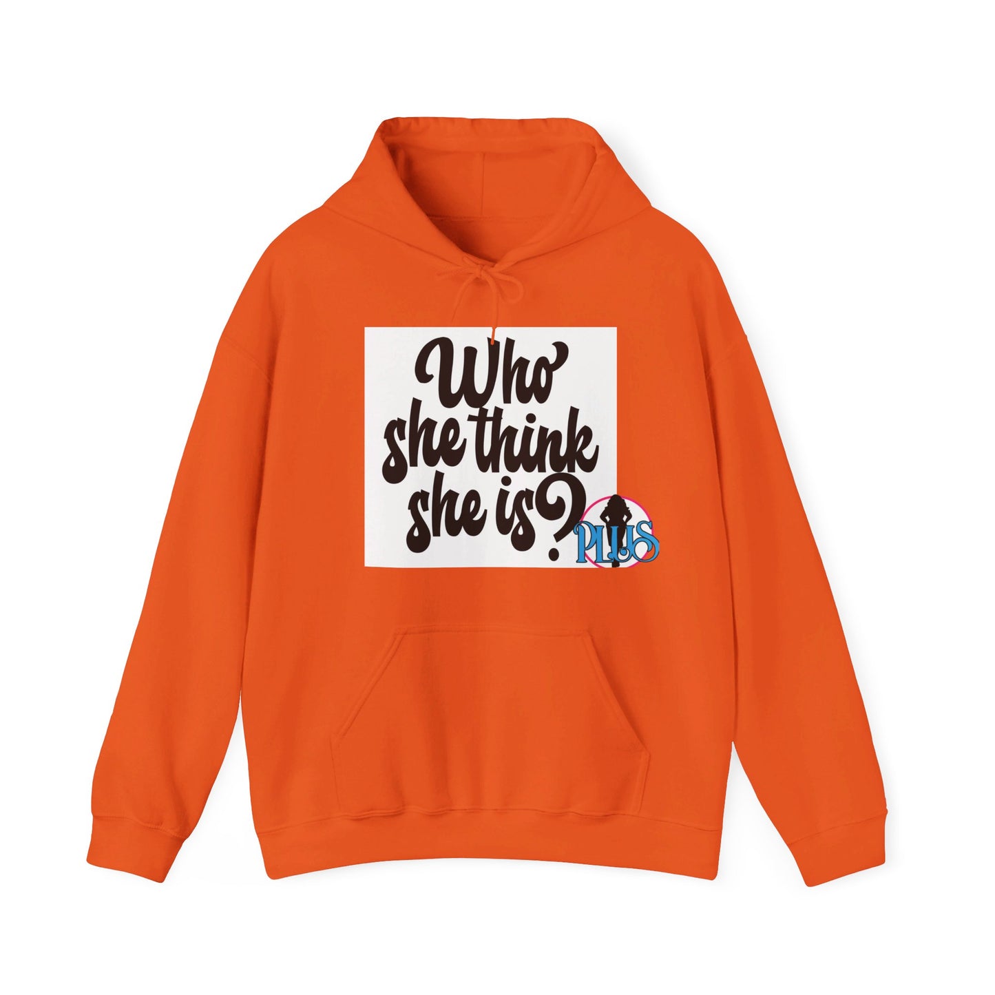 Who She Think She Is? Unisex Hoodie