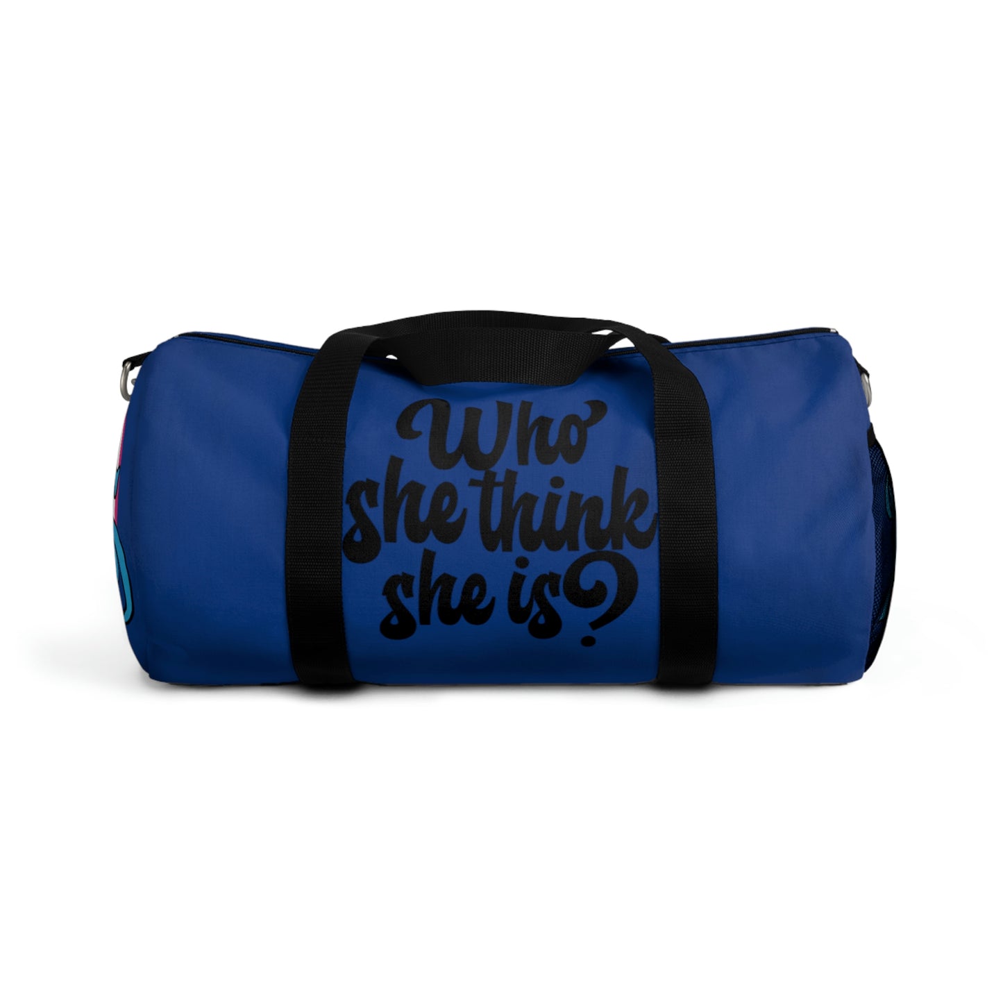 Who She Think She Is? On the Go Duffel Bag- Chill Blue