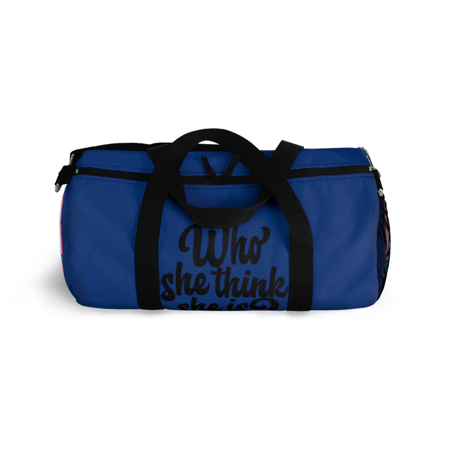 Who She Think She Is? On the Go Duffel Bag- Chill Blue
