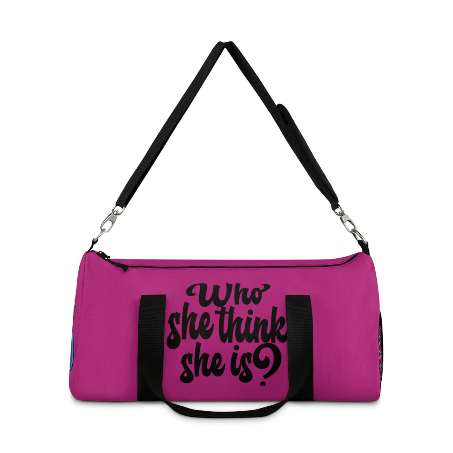 Who She Think She Is? Duffel Bag - Pretty in Pink