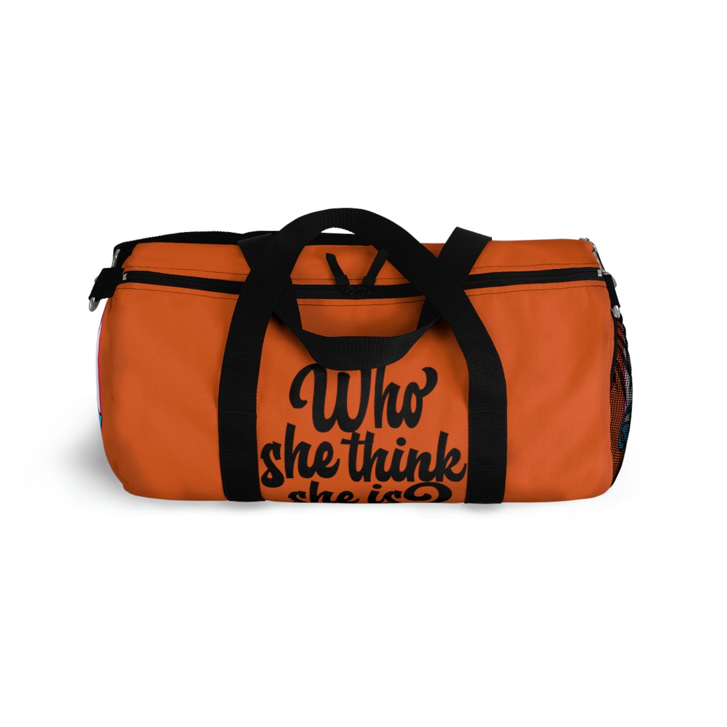 Who She Think She Is? On the Go Duffel Bag - Vibrant Orange