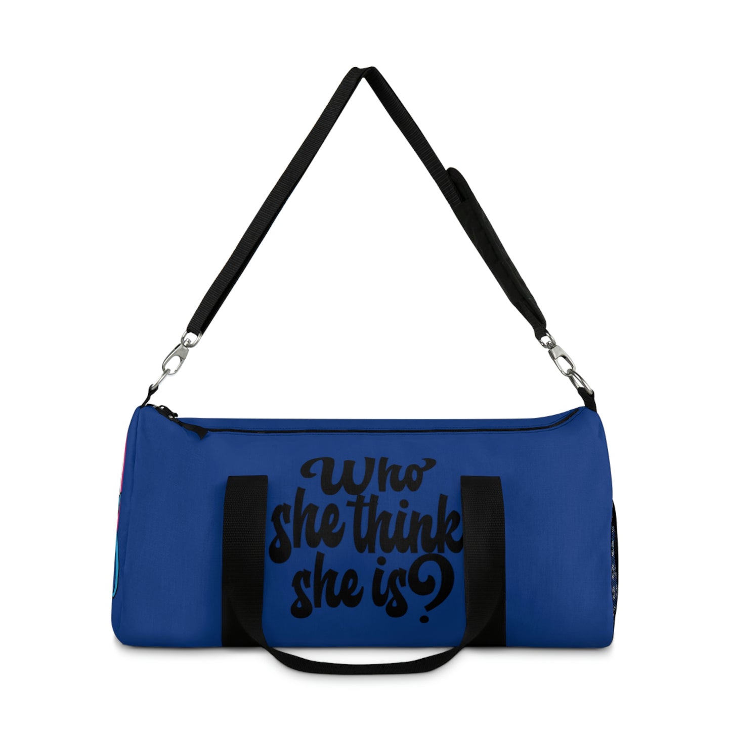Who She Think She Is? On the Go Duffel Bag- Chill Blue